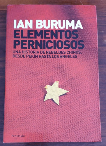 Libro. Elementos Perniciosos. Ian Buruma. 