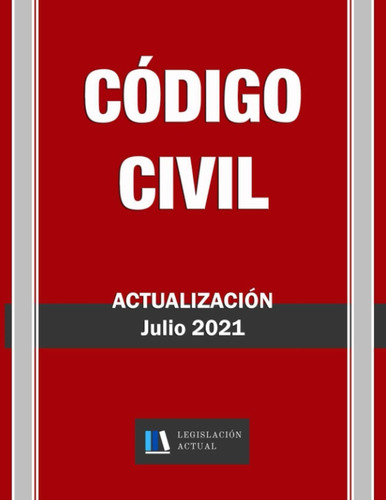 Libro Código Civil. Actualización Julio 2021. Legislaci Lcm5