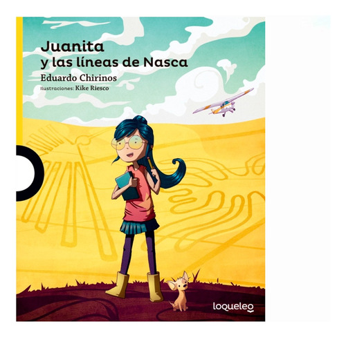 Juanita Y Las Líneas De Nasca - Eduardo Chirinos