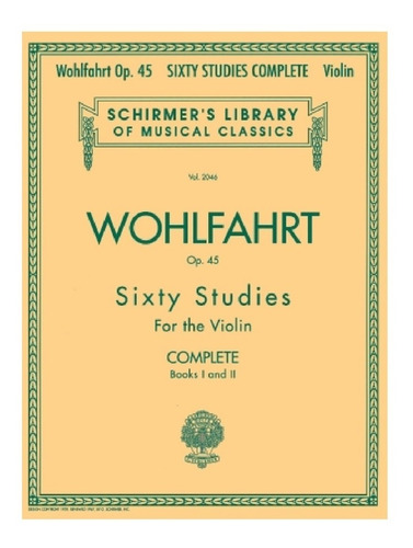 Sixty Studies For The Violin Op.45 Complete (books I And Ii)