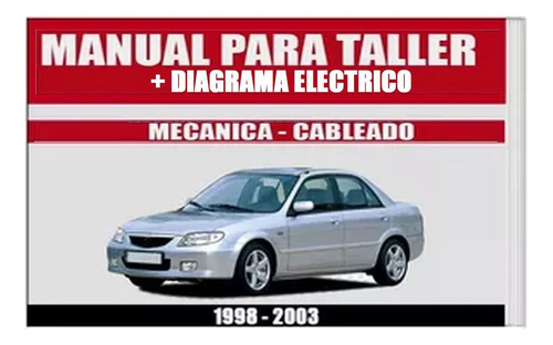 Manual Taller Diagrama Electrico Mazda Allegro 1998 2007