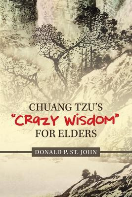 Libro Chuang Tzu's Crazy Wisdom For Elders - Donald P St ...