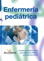 Comprar Enfermería Pediátrica, Guía De Intervención Rápida