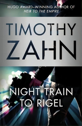 Night Train To Rigel, De Timothy Zahn. Editorial Open Road Media, Tapa Blanda En Inglés