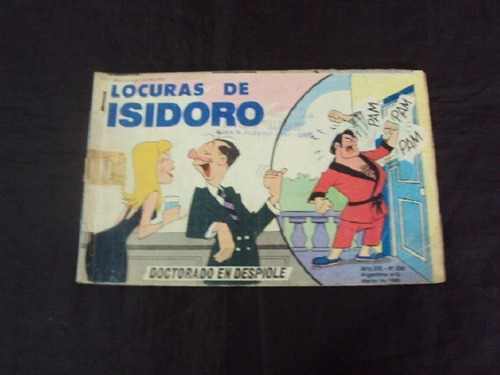 Locuras De Isidoro # 250: Doctorado En Despiole