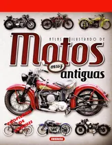 Comprar Atlas Ilustrado De Motos Muy Antiguas Original
