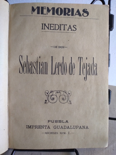 Memorias De Don Sebastián Lerdo De Tejada, Libro Antiguo