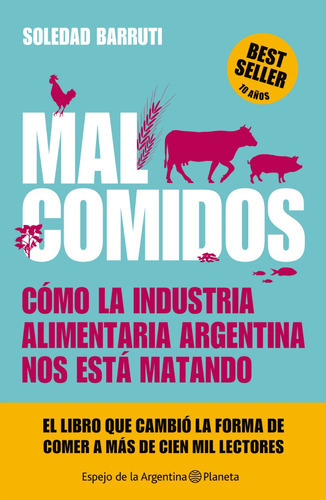 Mal Comidos - Nueva Ed - Soledad Barruti - Planeta - Libro 