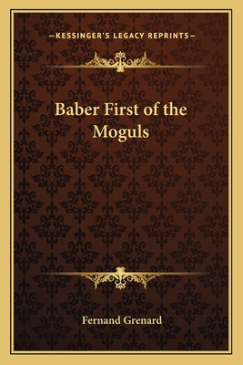 Libro Baber First Of The Moguls - Grenard, Fernand