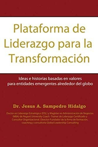 Libro: Plataforma De Liderazgo Para La Transformación: Ideas