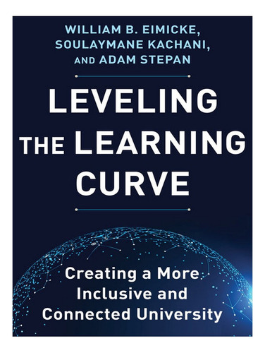 Leveling The Learning Curve - William B. Eimicke, Soul. Eb02