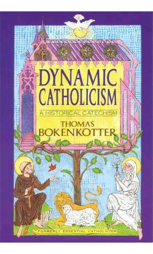 Dynamic Catholicism, De Thomas Bokenkotter. Editorial Bantam Doubleday Dell Publishing Group Inc, Tapa Blanda En Inglés