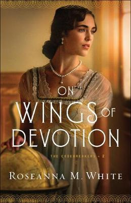 Libro On Wings Of Devotion - Roseanna M. White