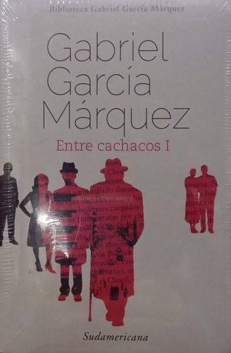 Gabriel García Márquez Entre Cachacos 1