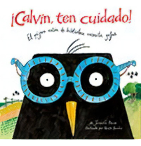 Ãâ¡calvin, Ten Cuidado!, De Berne, Jennifer. Editorial Takatuka, Tapa Dura En Español
