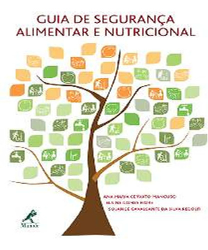 Guia De Segurança Alimentar E Nutricional: Guia De Seguranca Alimentar E Nutricional, De Mancuso, Ana Maria Cervato-. Editora Manole - Tecnico, Capa Mole, Edição 1 Em Português