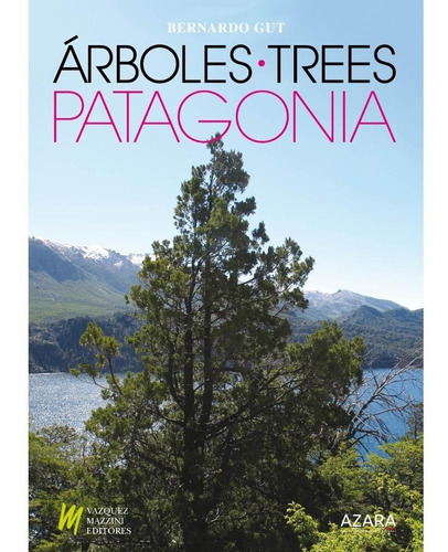 Gut: Árboles / Trees Patagonia