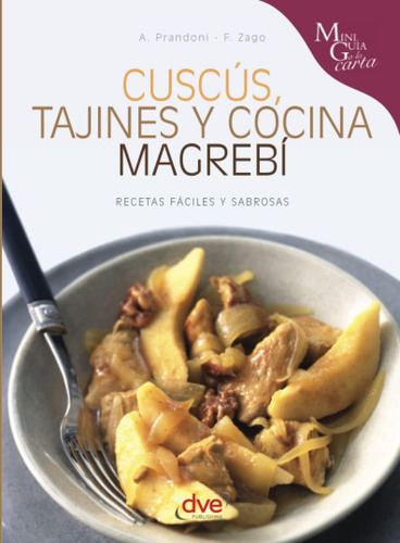 Libro Cuscús, Tajines Y Cocina Magrebí (spanish Edition)