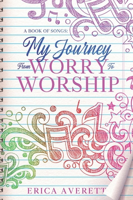 Libro A Book Of Songs: My Journey From Worry To Worship: ...