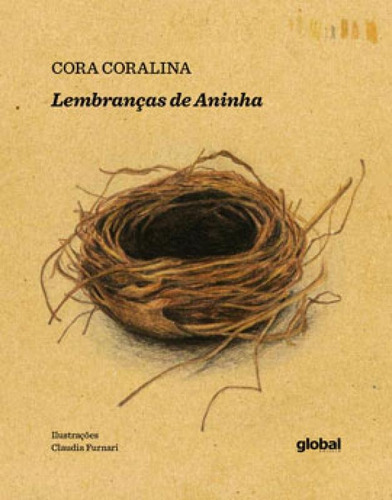 Lembranças De Aninha: Cora Coralina, De Coralina, Cora. Global Editora, Capa Mole Em Português