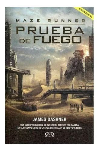 Maze Runner 2 - Prueba De Fuego - James Dashner