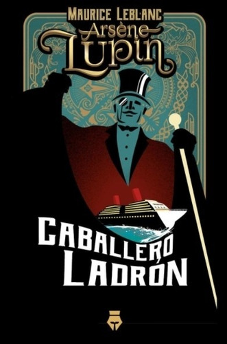 Caballero Ladron - Arsene Lupin / Maurice Leblanc