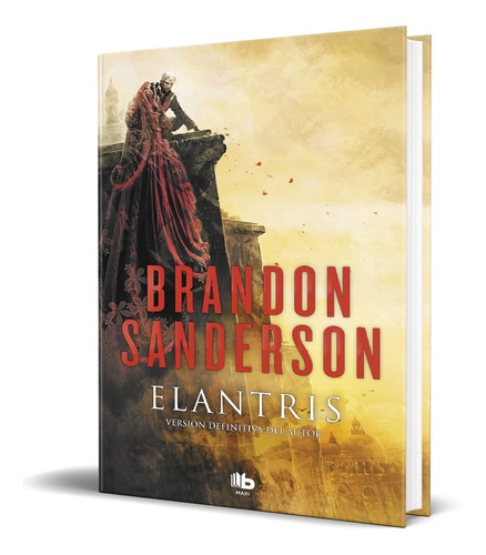 Libro Elantris - Brandon Sanderson [ Original ] B de bolsillo