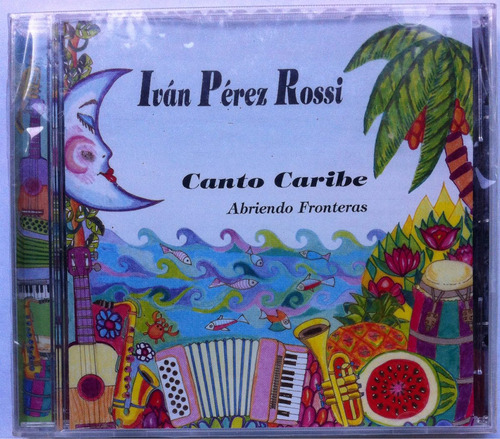 Iván Pérez Rossi. Canto Caribe. Cd Original, Nuevo