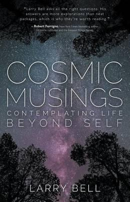 Libro Cosmic Musings - Larry Bell