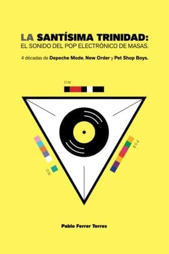 Imagen 1 de 2 de Libro: La Santísima Trinidad: El Sonido Del Pop Electrónico