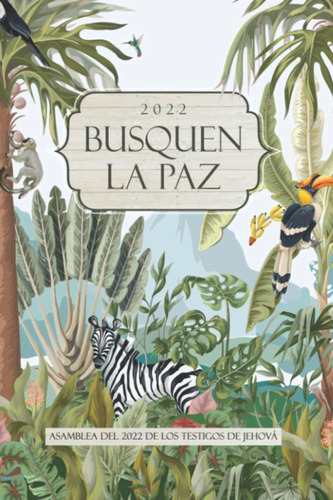 Libro: Busquen La Paz 2022: (120 Page , Lined , 6 X 9) (span