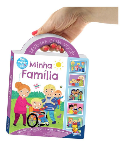 Livro Meu Mundo Leve-me Com Você! Minha Família Todolivro