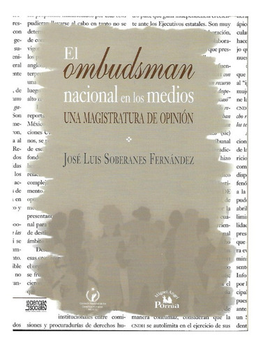 El Ombudsman Nacional En Los Medios. Una Magistratura De...