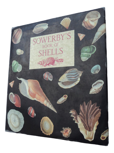 Sowerby´s Book Of Shells. Libro