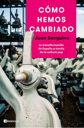 Cómo Hemos Cambiado - Sanguino, Juan