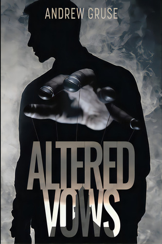 Altered Vows, De Gruse, Andrew. Editorial Lightning Source Inc, Tapa Blanda En Inglés