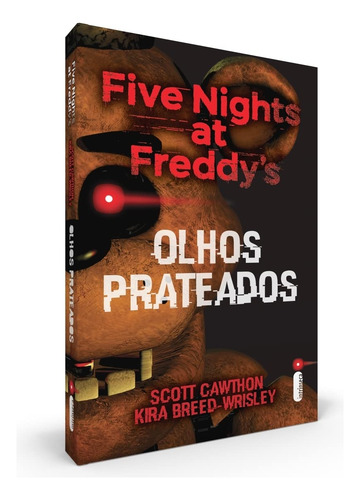 Five Nights At Freddy's - Olhos Prateados + Os Distorcidos + A Última Porta - 3 Livros Físicos