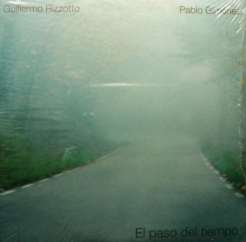 Guillermo Rizzotto - Pablo Giménez El Paso Del Ti Cd 
