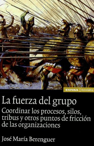 Libro La Fuerza Del Grupo De José María Berenguer Ed: 1