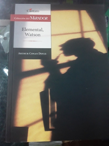 Elemental Watson - Arthur Conan Doyle - Editorial Cántaro 