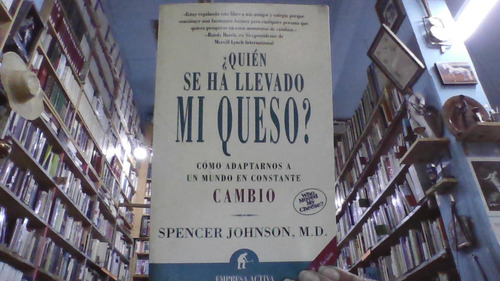 ¿ Quién Se Ha Llevado Mi Queso ?