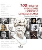 Libro 100 Filosofos Y Pensadores Espa/oles Y Latinoamericano