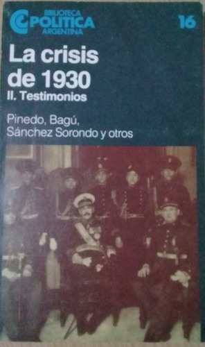 La Crisis De 1930 (2) Testimonios - Pinedo Ceal A49