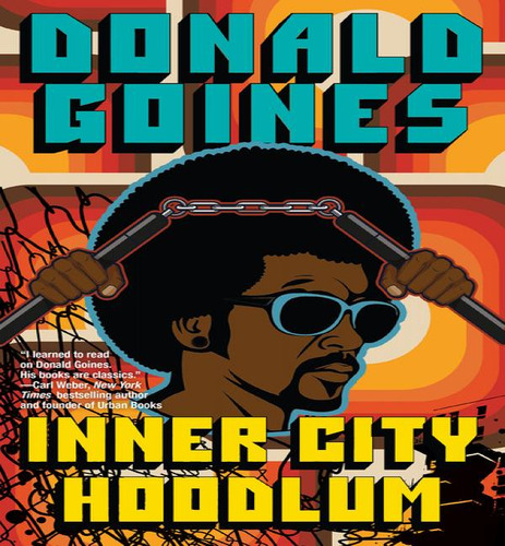 Inner City Hoodlum, De Goines Donald. Editorial Holloway House En Inglés, 2024