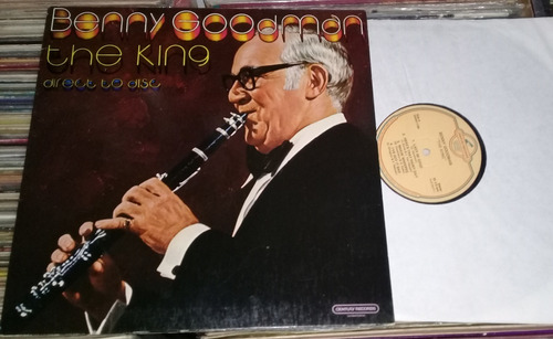 Benny Goodman  The King  Direct To Disc Lp Importado / Kktus