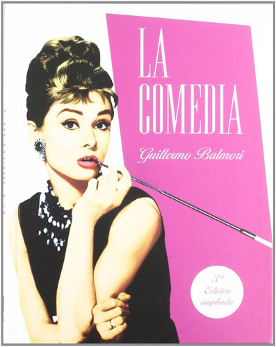 La Comedia - Cine - Guillermo Balmori - Ed. Notorious
