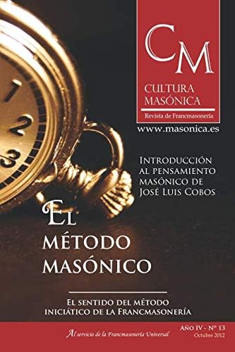 Libro El Método Masónico Cultura Masónica Nº 13 (spanish Ed