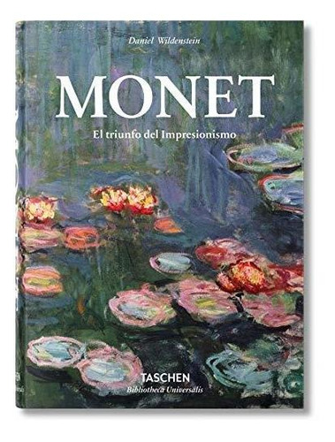 Monet O El Triunfo Del Impresionismo Wildenstein, Daniel