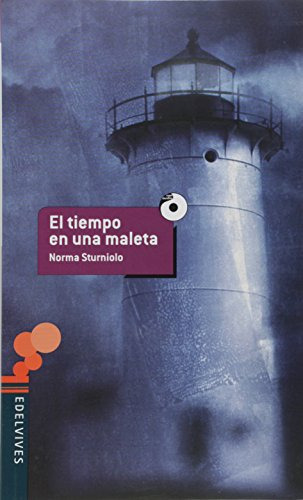 Libro El Tiempo En Una Maleta De Norma Sturniolo Edelvives -