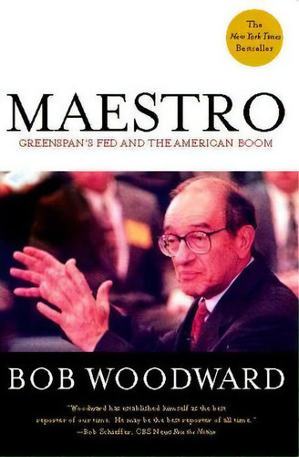 Maestro : Greenspan's Fed And The American Boom, De Bob Woodward. Editorial Simon & Schuster, Tapa Blanda En Inglés